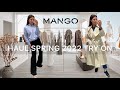 MANGO HAUL SPRING 2022 TRY ON|Spring outfits|