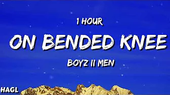 On Bended Knee - Boyz II Men (Lyrics) 🎵 ( 1 HOUR ) On Bended Knee - Boyz II Men (Lyrics) 🎵 ( 1 HOUR )