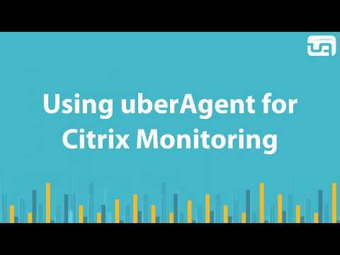 Using uberAgent for Citrix monitoring