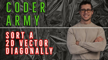 Sort a 2D vector diagonally || Coder Army || Lec :- 7 || Java