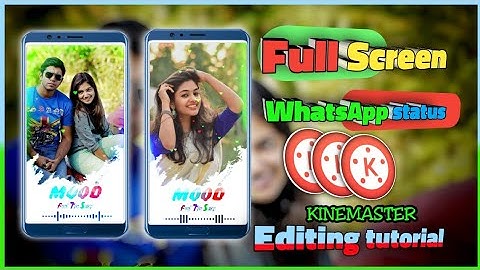 Full Screen Whatsapp Status Video  in Kinemaster Tutorial Editing || Trending Status