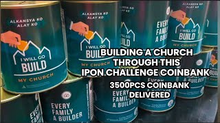 Building a Church Through 3500pcs Ipon Challenge Coinbank