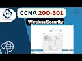 Free CCNA (NEW) | Wireless Secruity | Video 71 | CCNA 200-301 Complete Course