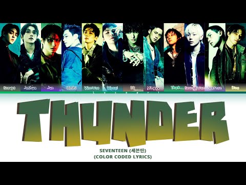 SEVENTEEN (세븐틴) 'Thunder' (Color Coded Lyrics)