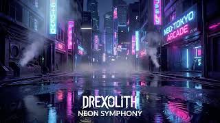 Drexolith - Neon Symphony
