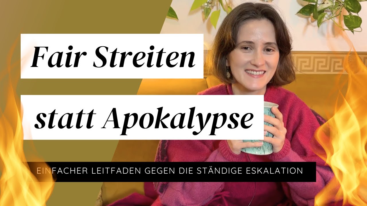 013 Fair Streiten – so geht's! Dein Leitfaden für mehr Verbindung in der Partnerschaft