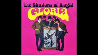 The Shadows Of Knight - Gloria (4K/)