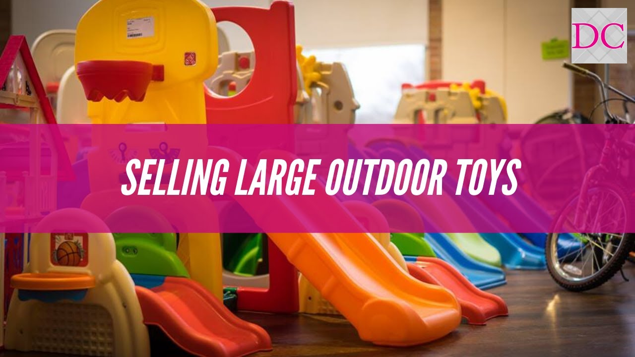 Selling Large Outdoor Toys YouTube