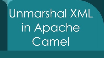 Unmarshal XML in Apache Camel