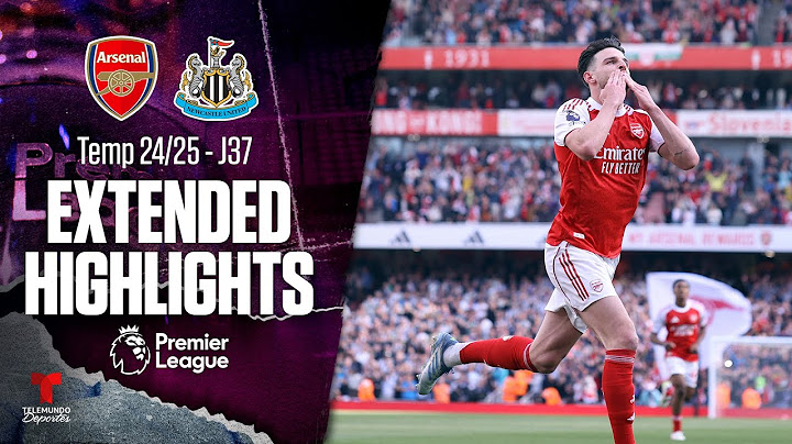 Arsenal vs. Newcastle | Highlights Premier League | Jornada 37 | Telemundo Deportes