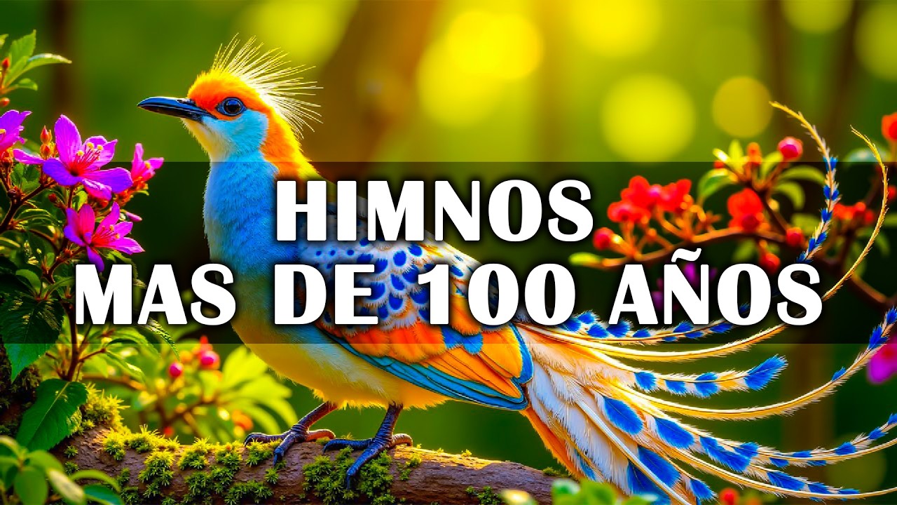 4Himnos Antiguos De Más De 100 Años - Bellos Himnos Que Tocan El Fondo Del Corazón