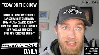 DIRTRACKR Daily 7/1/20 - No 2020 Knoxville Nationals, Kyle Larson gets Pennsylvania Speedweek win