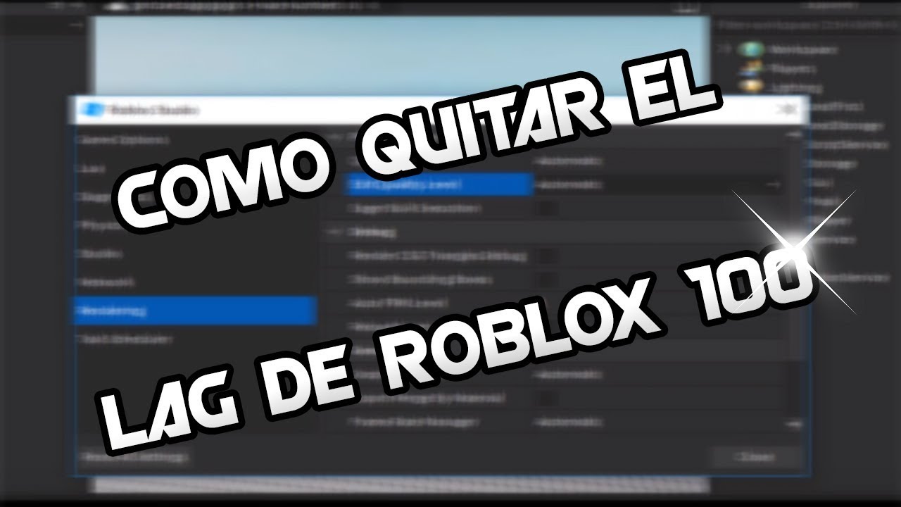Como Quitar El Lag De Roblox Studio 2020 Youtube - como quitar el lag en roblox