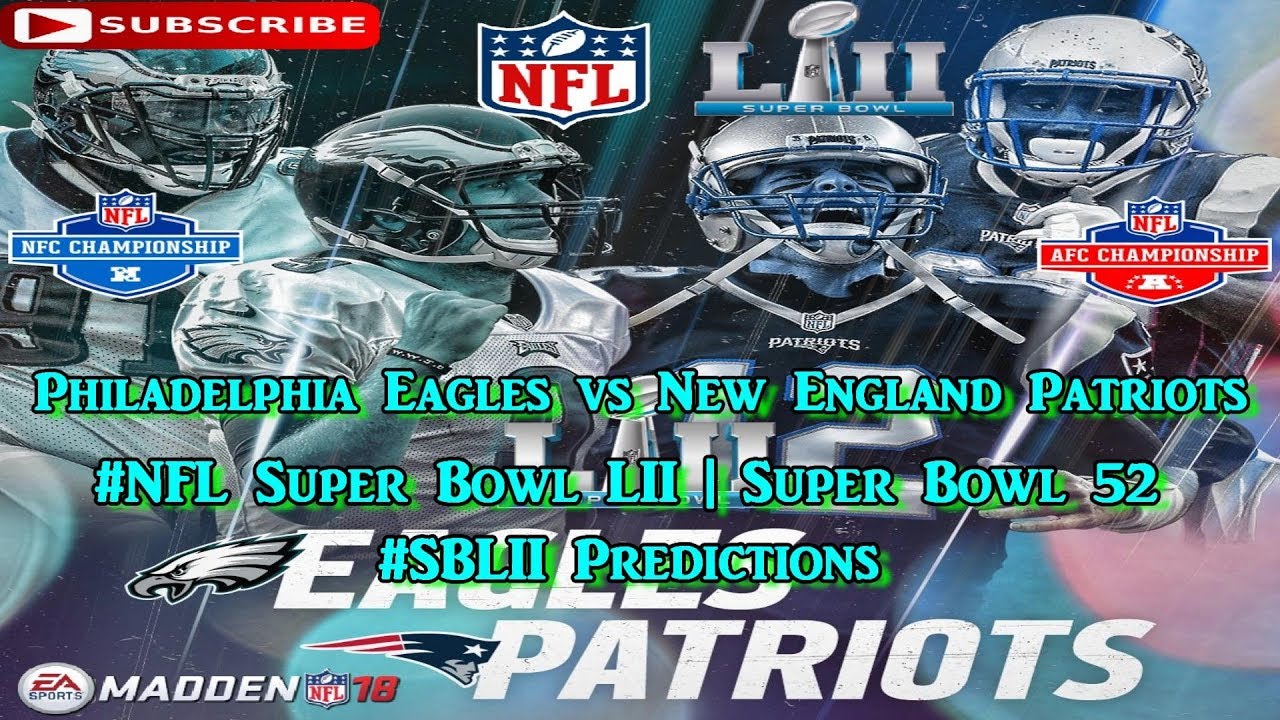 Philadelphia Eagles vs New England Patriots | #NFL Super Bowl LII Super ...