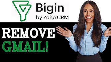 How To Unlink Remove Gmail From Bigin CRM (2025)