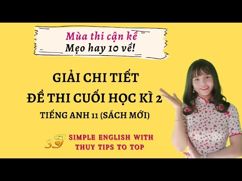 Video ĐỀ THI CUỐI HỌC KÌ 2 TIẾNG ANH 11 (SÁCH MỚI)... - youtube