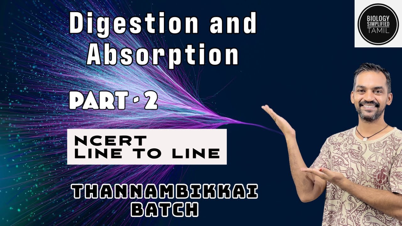 Digestion and Absorption | Part 2 | NCERT Line to Line | Thannambikkai ...
