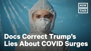Doctors Blast Trump's New Conspiracy Theory | NowThis
