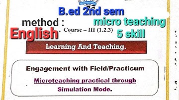 b.ed 2ndsem practicum#course1.2.3#practicum on micro teaching through simulation mode#englishmethod