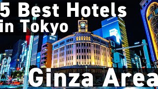 Top 5 MustStay Hotels in Tokyo's Glamorous Ginza District  A Guide for International Visitors