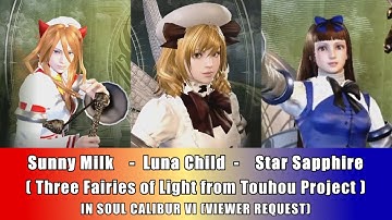 Three Fairies of Light from Touhou Project in Soul Calibur VI VIEWER REQUEST