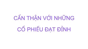 Chiến lược giao dịch tuần mới | Cẩn thận với những cổ phiếu đã gãy xu hướng lớn