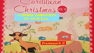 A MERRY CHRISTMAS (Framework II) Christmas Music -  Barbados