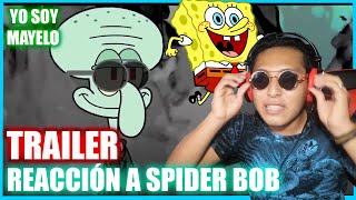 SPONGEBOB: NO WAY HOME Parody Trailer REACTION! REACCIÓN AL TRAILER DE SPIDERMAN NO WAY HOME 2022