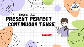 Present Perfect Continuous Tense|English 2.0|#english #tenses#exams