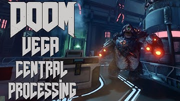Lets (Blind) Play Doom 2016 - Mission 12 - Vega Central Processing (I Am Vega)