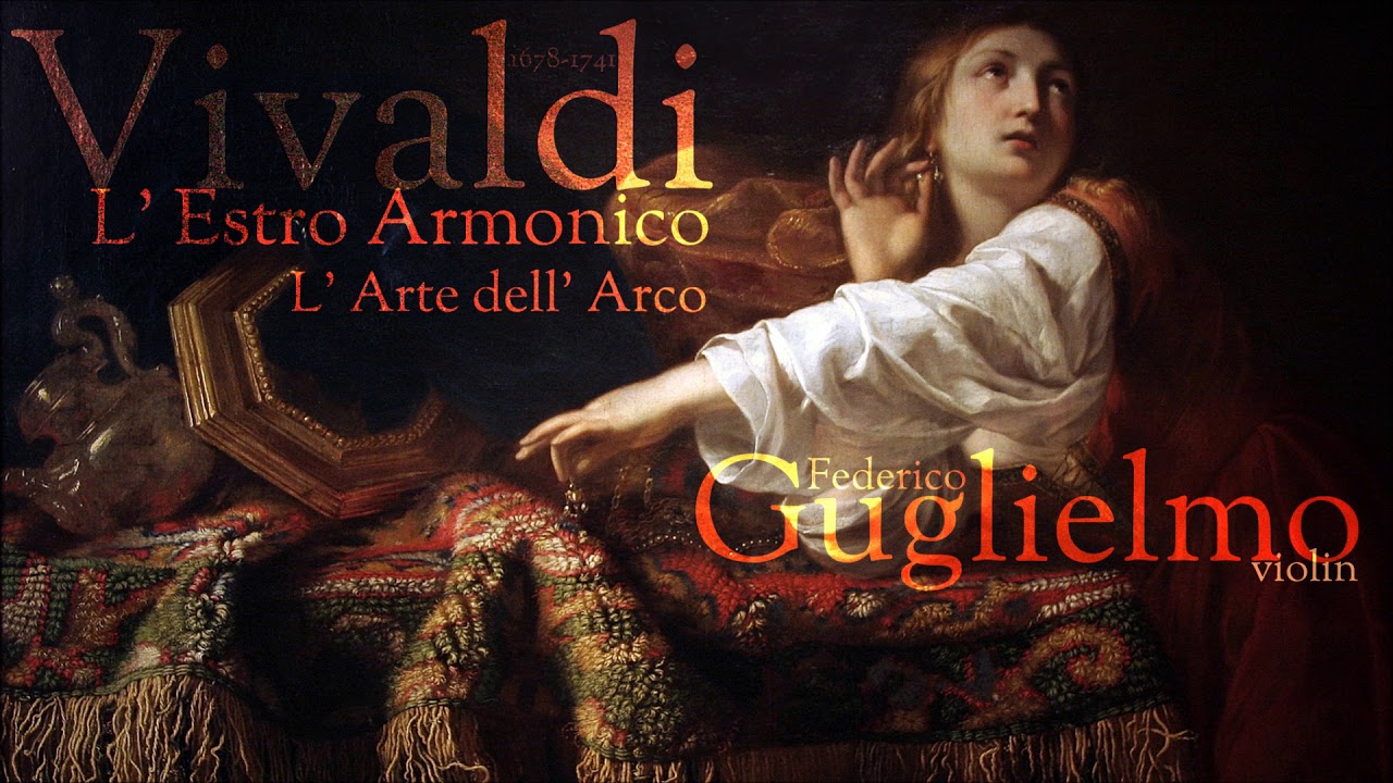 Vivaldi -  L' Arte dell' Arco -  Federico Guglielmo - solo violin