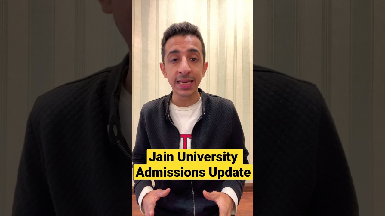 Jain University Admissions 2022 Update | UG & PG Forms Now Open | Kavach Khanna