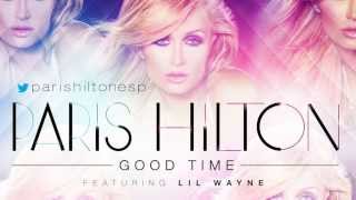 Video thumbnail of "Paris Hilton - Good Time (No Rap Version)"