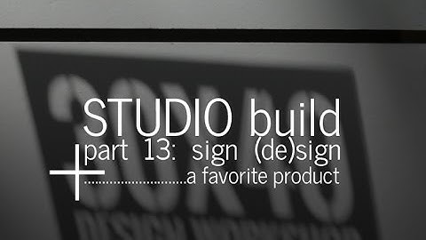 Designing a Small Studio - Part 13, Sign Design (+ a favorite product)