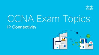 Cisco CCNA Exam Topics:  IP Connectivity screenshot 3