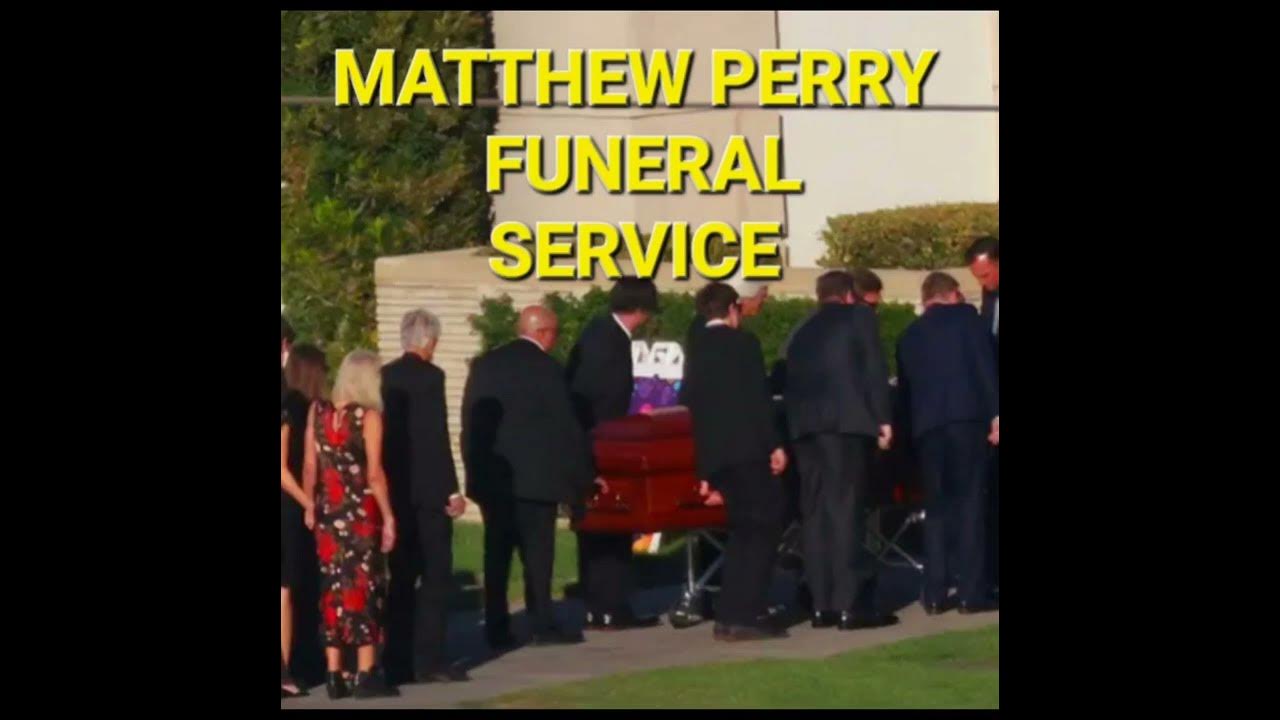 Matthew Perry Funeral Services 😢💔 YouTube