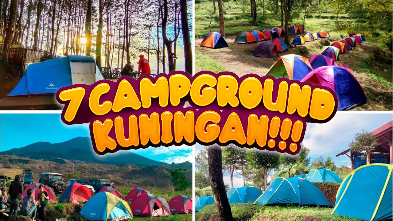 7 CAMPING GROUND KUNINGAN JAWA BARAT PALING POPULER & TERBARU