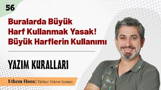 56. Buralarda Büyük Harf Kullanmak Yasak Büyük Harflerin Kullanımı Yazim Kurallari Ethem Hoca