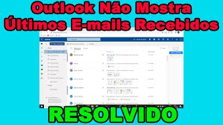 Outlook Não Mostra Últimos E-mails Recebidos | RESOLVIDO