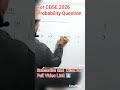 Probability Class 10 🔢 | CBSE Board 2026 Important Question 💯 | Step by Step Solution 🎯