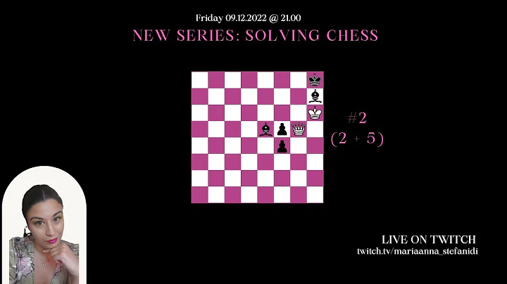 Solving Chess Vol I ft WFM Maria Anna Stefanidi