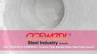 Purewool Ceramic Fiber Blanket Steel Coke Ovens Ccewool