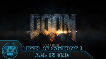 Doom 3 BFG - All In One - Level 16 Caverns 1