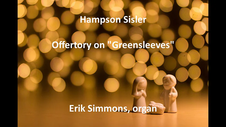 Hampson Sisler - Offertory on "Greensleeves"