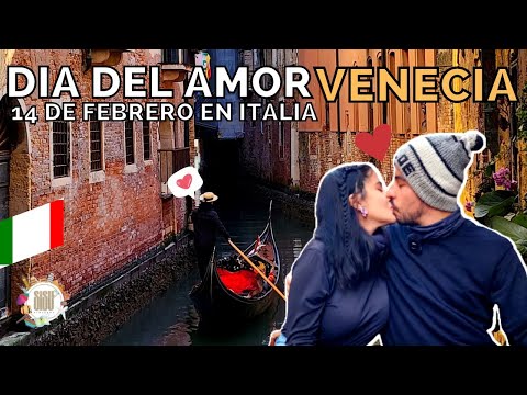 ¿Cómo es y conocer Venecia en el día de los Enamorados? 14 de Febrero día de San Valentín en Italia