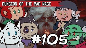 Dungeon of the Mad Mage Episode 105: Two Bads, Worst than One