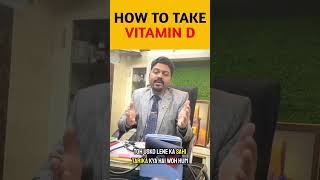 How to take Vitamin D health drshashikantverma