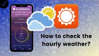 How to check the hourly weather on AccuWeather?