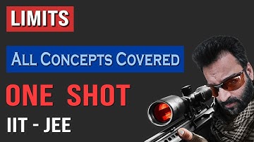 Limits | One Shot | IIT JEE | All Concepts Covered | Perfectly Edited Video to Save Time