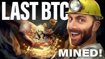 What Happens When ALL 21 Million Bitcoin are Mined? Explained